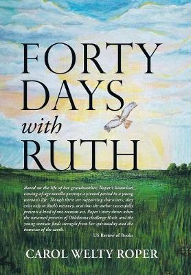 Forty Days with Ruth by Carol Welty Roper image