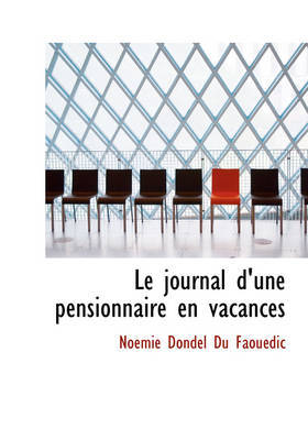 Le Journal D'Une Pensionnaire En Vacances by Noemie Dondel Du Faouedic image