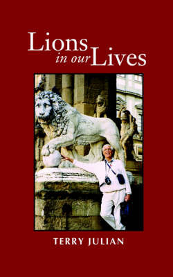 Lions in Our Lives by Terry Julian image