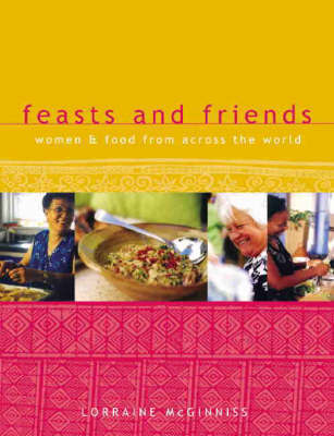 Feasts and Friends by Lorraine McGinniss image