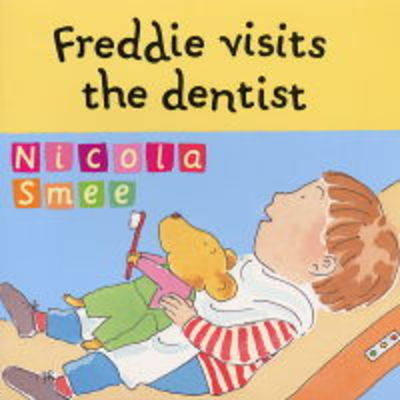Freddie Visits The Dentist by Nicola Smee image