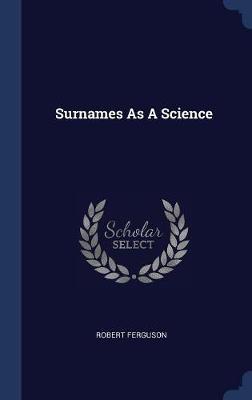 Surnames as a Science by Robert Ferguson image