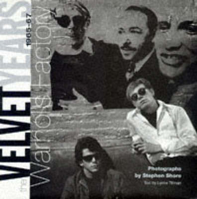 The Velvet Years: Warhol's Factory, 1965-67 by Stephen Shore image