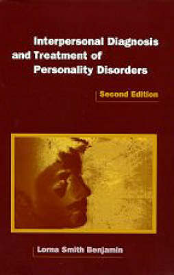 Interpersonal Diagnosis and Treatment of Personality Disorders by Lorna Smith Benjamin image