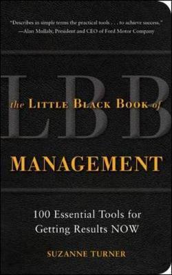 The Little Black Book of Management: Essential Tools for Getting Results NOW by Suzanne Turner image
