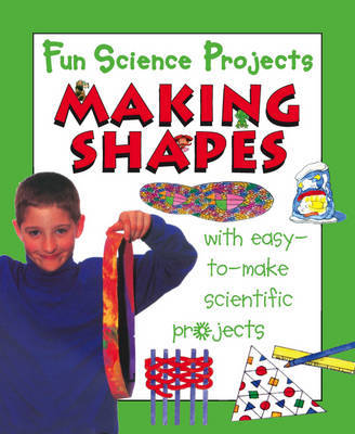 Fun Science Projects: Making Shapes image