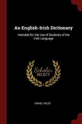 An English-Irish Dictionary by Daniel Foley image