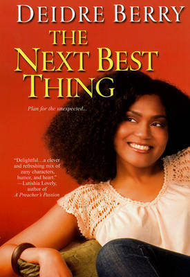 The Next Best Thing on Paperback by Deidre Berry