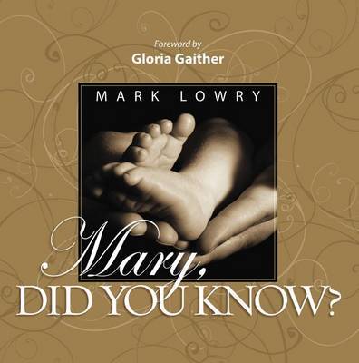 Mary Did You Know? by Mark Lowry image
