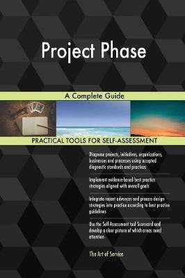 Project Phase a Complete Guide by Gerardus Blokdyk image