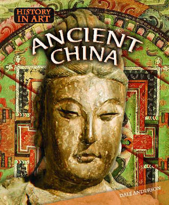 Ancient China on Hardback by Dale Anderson