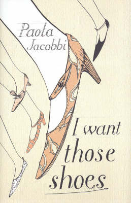 I Want Those Shoes by Paola Jacobbi image