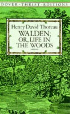 Walden: or, Life in the Woods by Henry David Thoreau