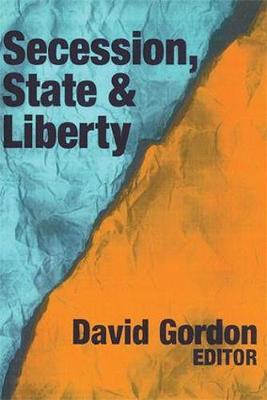 Secession, State, and Liberty by David Stove image