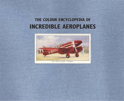 The Colour Encyclopedia of Incredible Aeroplanes by Philip J. Jarrett image