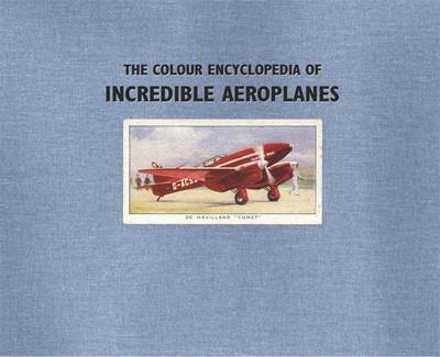 The Colour Encyclopedia of Incredible Aeroplanes image