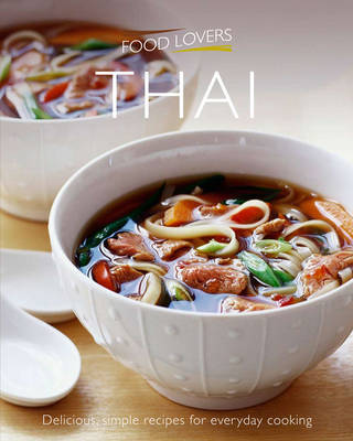 Food Lovers: Thai by Croxley Green Atlantic Publishing image