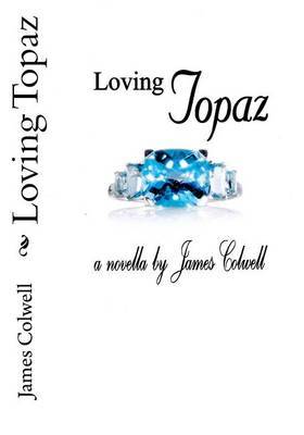 Loving Topaz by James Colwell image
