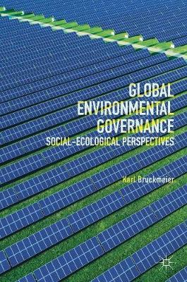 Global Environmental Governance by Karl Bruckmeier image