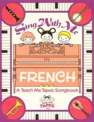 Sing with Me in French by Carla R. Thiede image