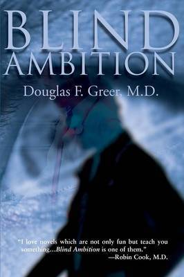 Blind Ambition by Douglas F Greer, M.D. image