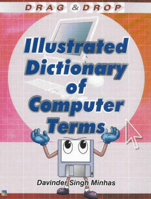 Illustrated Dictionary of Computer Terms by Davinder Singh Minhas image