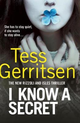 I Know a Secret by Tess Gerritsen image