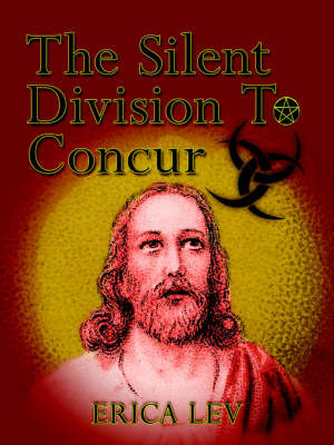 The Silent Division To Concur on Paperback by ERICA LEV