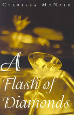 A Flash of Diamonds on Paperback by Clarissa McNair