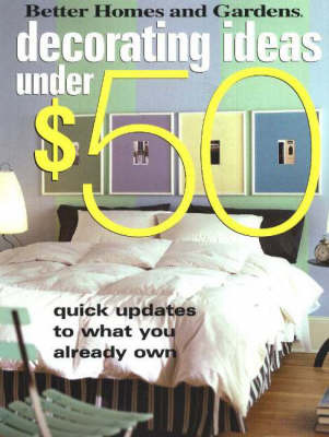 Decorating Ideas Under $50 by Better Homes & Gardens image