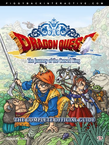 Dragon Quest: The Journey of the Cursed King - The Complete Official Guide on PS2