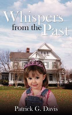 Whispers From The Past by Patrick G. Davis image