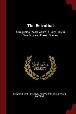 The Betrothal by Maurice Maeterlinck image