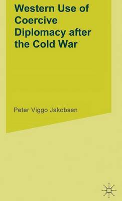 Western Use of Coercive Diplomacy after the Cold War image