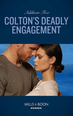 Colton's Deadly Engagement on Paperback by Addison Fox