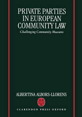 Private Parties in European Community Law by Albertina Albors-Llorens image