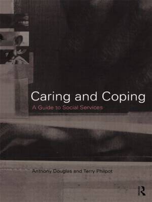 Caring and Coping by Anthony Douglas image