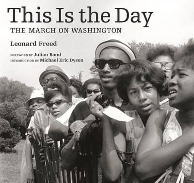 This is the Day – The March on Washington on Hardback by FREED