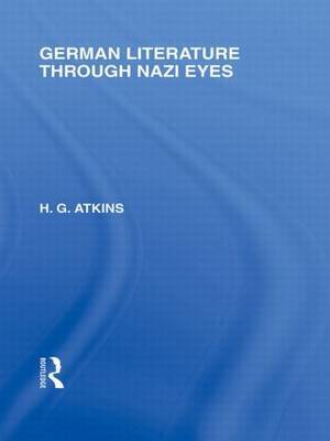 German Literature Through Nazi Eyes (RLE Responding to Fascism) image