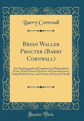 Bryan Waller Procter (Barry Cornwall) by Barry Cornwall image