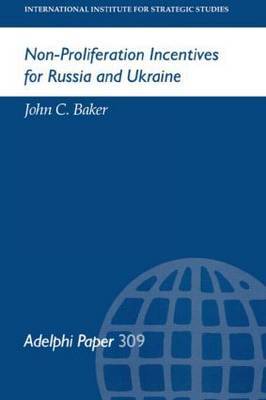 Non-Proliferation Incentives for Russia and Ukraine by John C. Baker image