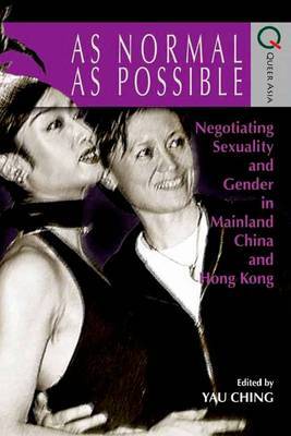 As Normal as Possible – Negotiating Sexuality and Gender in Mainland China and Hong Kong image