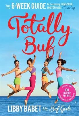 Totally BUF by Libby Babet