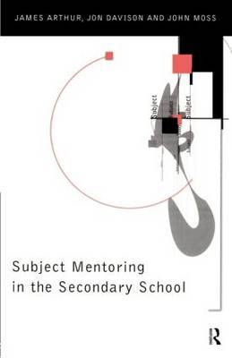 Subject Mentoring in the Secondary School by James Arthur image