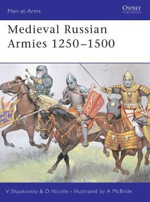 Medieval Russian Armies 1250-1450 by David Nicolle image