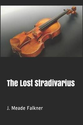 The Lost Stradivarius by J Meade Falkner image