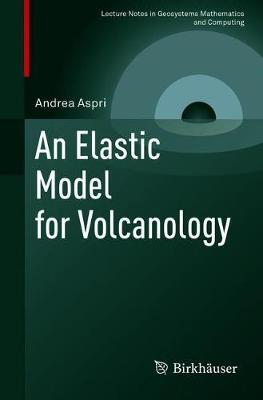 An Elastic Model for Volcanology by Andrea Aspri image