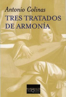 Tres Tratados de Armonia by Antonio Colinas image