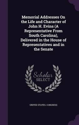 Memorial Addresses on the Life and Character of John H. Evins (a Representative from South Carolina), Delivered in the House of Representatives and in the Senate image