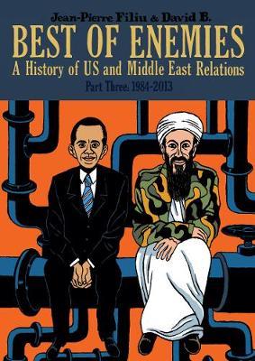 Best of Enemies: A History of US and Middle East Relations image